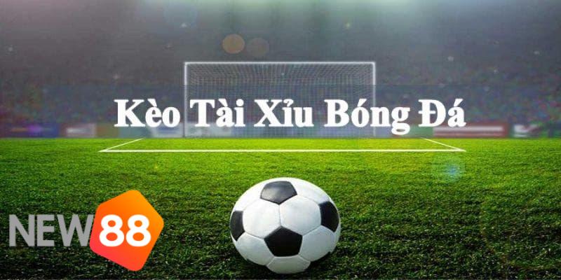 cách xem kèo tài xỉu bóng đá